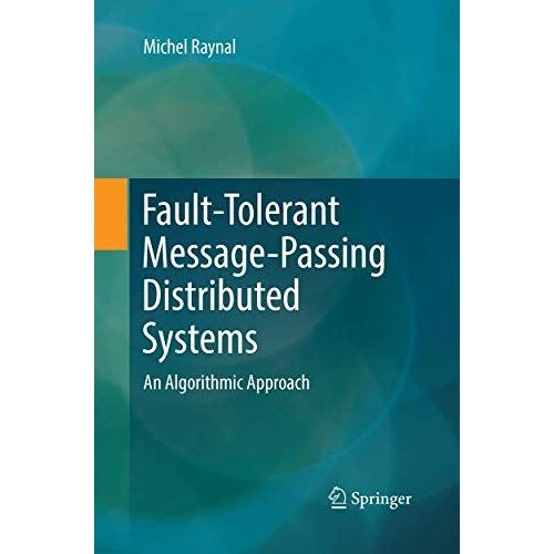 Fault-Tolerant Message-Passing Distributed Systems