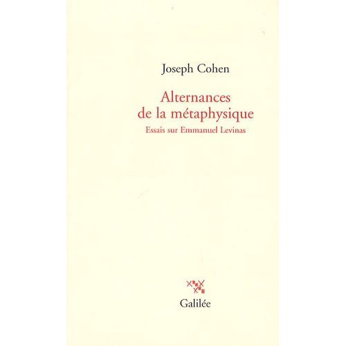 Alternances De La Métaphysique - Essais Sur Emmanuel Lévinas
