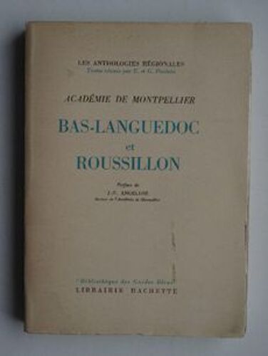 Bas-Languedoc Et Roussillon. Académie De Montpellier, Les Anthologies Régionales.