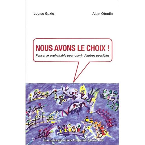 Nous Avons Le Choix !
