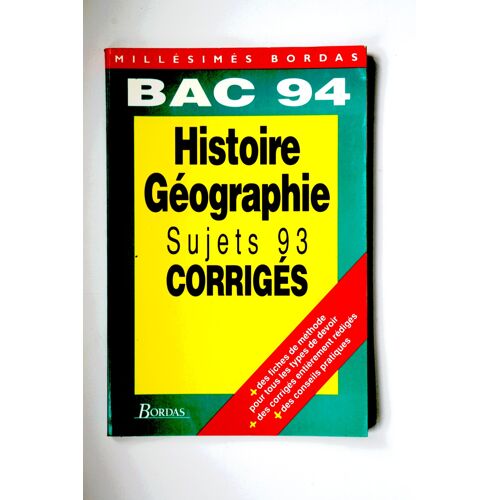 Sujets Corriges Du Bac D' Histoire/Geographie De 1994