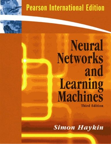 Neural Networks And Learning Machines