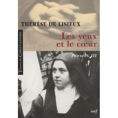 Pensées - Tome 3, Les Yeux Et Le Coeur