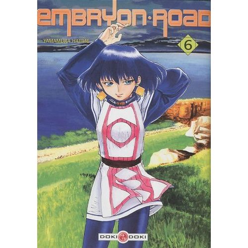 Embryon Road - Tome 6