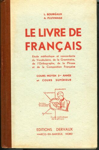 Le Livre De Français. Cours Moyen 2ème Année Et Cours Supérieur