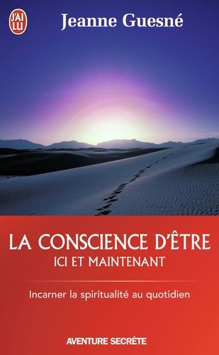 La Conscience D'être - Ici Et Maintenant