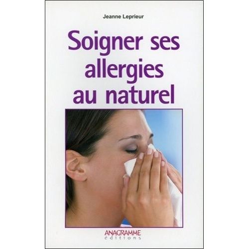 Soigner Ses Allergies Au Naturel
