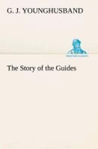 The Story Of The Guides