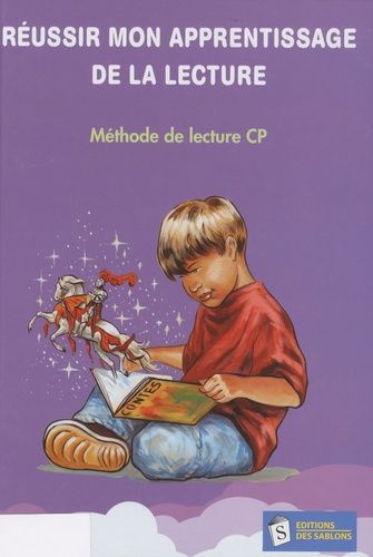 Réussir Mon Apprentissage De La Lecture - Méthode De Lecture Cp