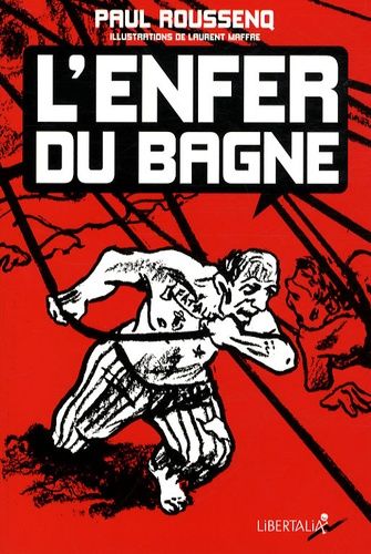 L'enfer Du Bagne