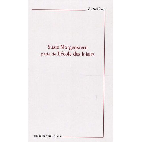 Susie Morgenstern Parle De L'ecole Des Loisirs