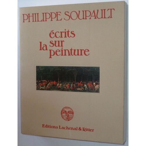 Ecrits Sur La Peinture.
