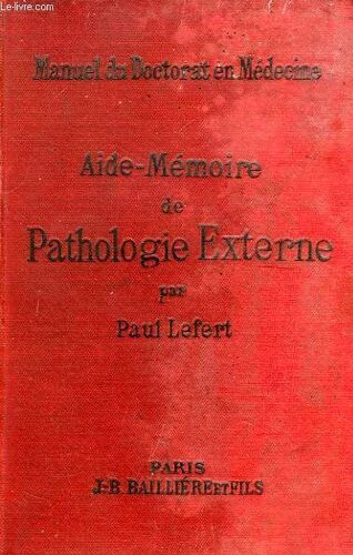 Aide-Memoire De Pathologie Externe Generale Pour La Preparation Du Troisieme Examen