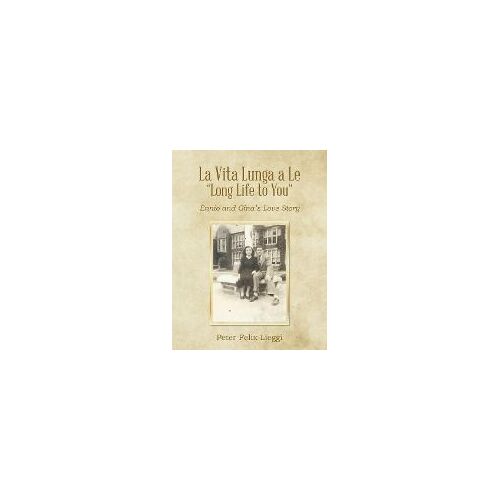 La Vita Lunga A Le "Long Life To You