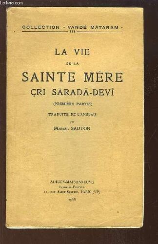 La Vie De La Sainte Mère Cri Sarada-Devi (1ère Partie)