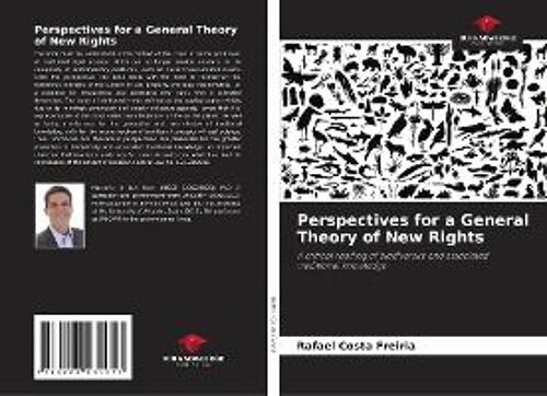 Perspectives For A General Theory Of New Rights