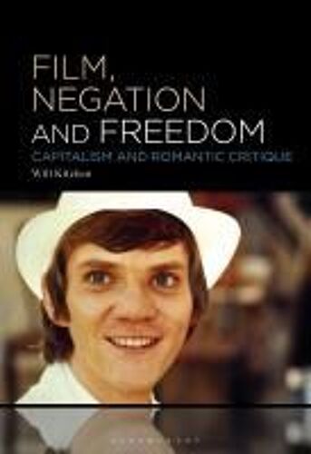 Film, Negation And Freedom