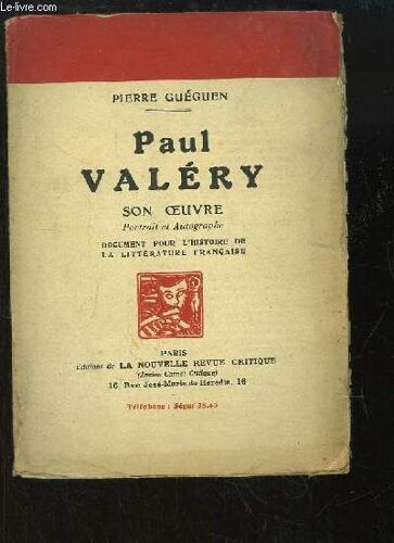 Paul Valéry. Son Oeuvre.