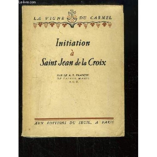 Initiation À Saint Jean De La Croix.