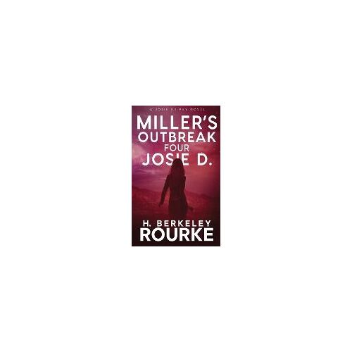 Miller's Outbreak / Four Josie D