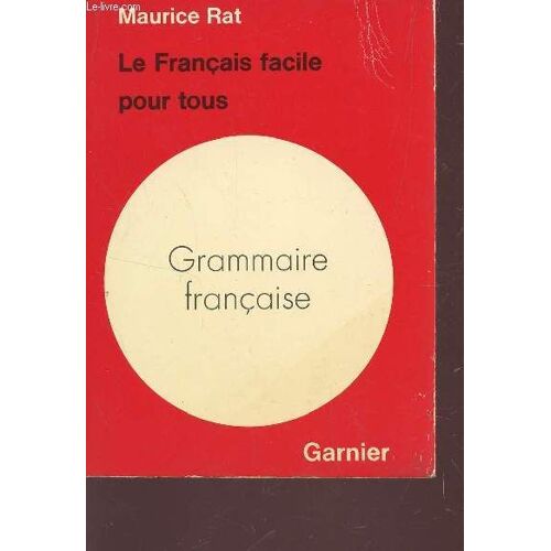 Grammaire Francaise / Le Francais Pour Tous.