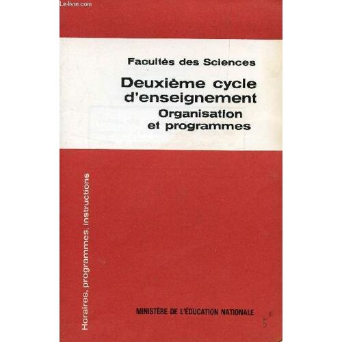 Deuxieme Cycle D'enseignement - Organisation Et Programmes / Collection Programmes D'etudes, D'examens Et De Concours / Borchure N°9 Pg.