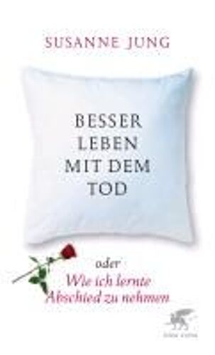 Besser Leben Mit Dem Tod
