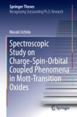 Spectroscopic Study On Charge-Spin-Orbital Coupled Phenomena In Mott-Transition Oxides
