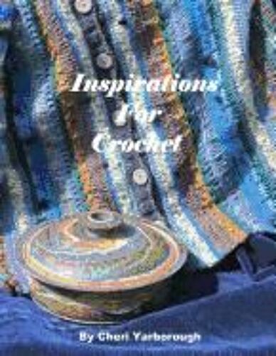 Yarborough, C: Inspirations For Crochet