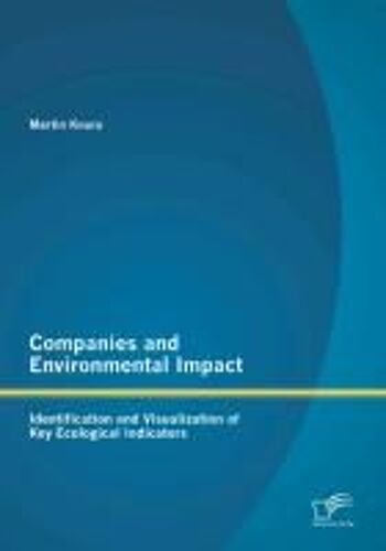 Companies And Environmental Impact: Identification And Visualization Of Key Ecological Indicators