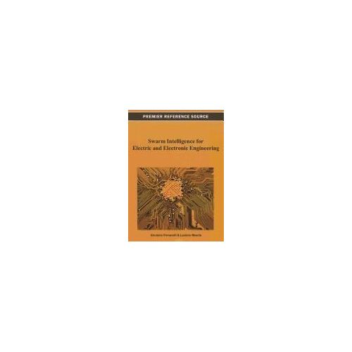 Swarm Intelligence For Electric And Electronic Engineering