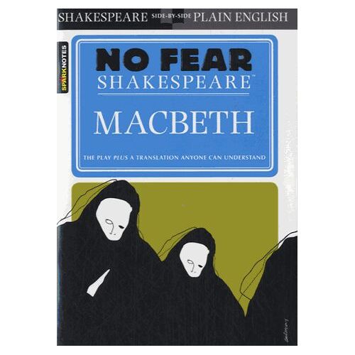 No Fear Shakespeare: Macbeth