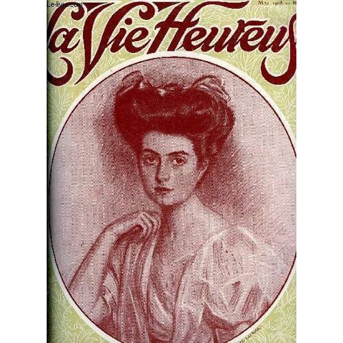 La Vie Heureuse N° 5 - Miss Catherine Elkins, L Image De La Femme Au Salon Des Artistes Français, Joli Mois De Mai, Chronique Du Mois Par Franc-Nohain, Le Plus Sportif Des Souverains, L Exposition(...)