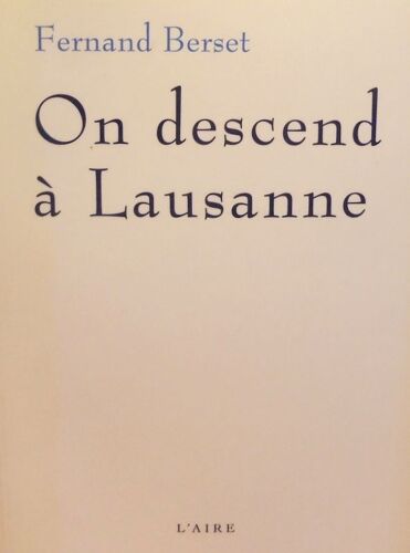 On Descend A Lausanne