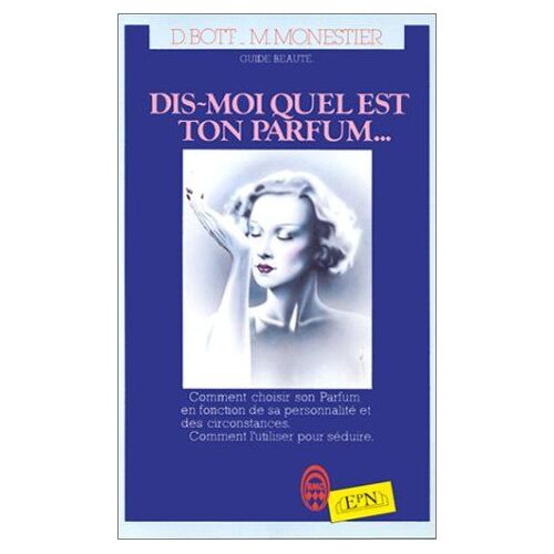 Dis-Moi Quel Est Ton Parfum ?