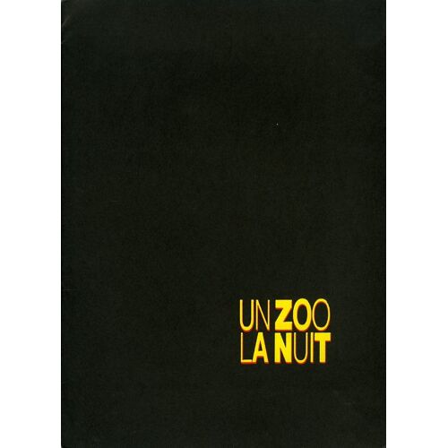 Un Zoo, La Nuit - Dossier De Presse, Réalisé Par Jean-Claude Lauzon, Avec Gilles Maheu, Roger Lebel
