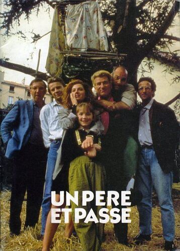 Un Père Et Passe, Dossier De Presse, Sebastien Grall, Eddy Mitchell, Guy Marchand, Véronique Genest