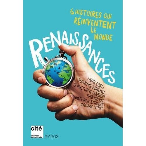 Renaissance - 6 Histoires Qui Réinventent Le Monde