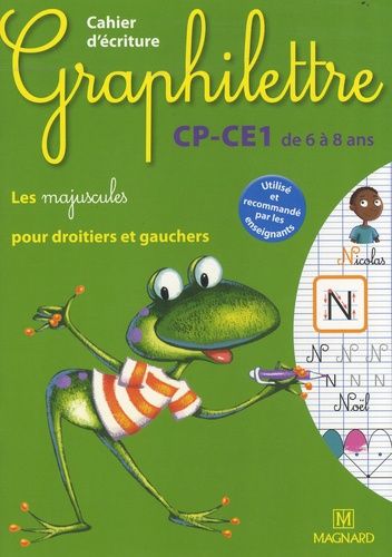 Cahier D'écriture Cp-Ce1 De 6 À 8 Ans - Les Majuscules Pour Droitiers Et Gauchers