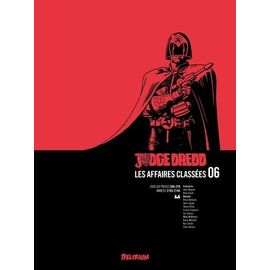 Judge Dredd : Les Affaires Classées - Tome 6