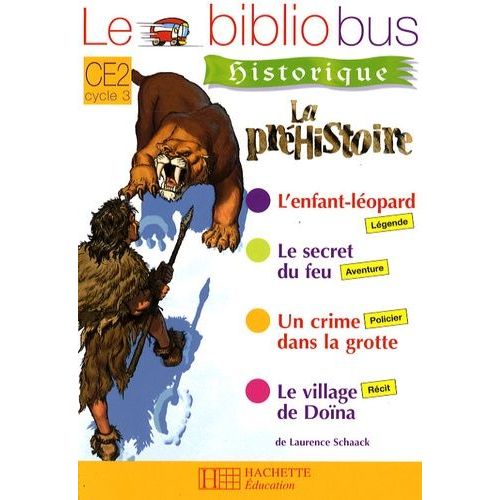 Le Bibliobus N° 26 Ce2 - La Préhistoire