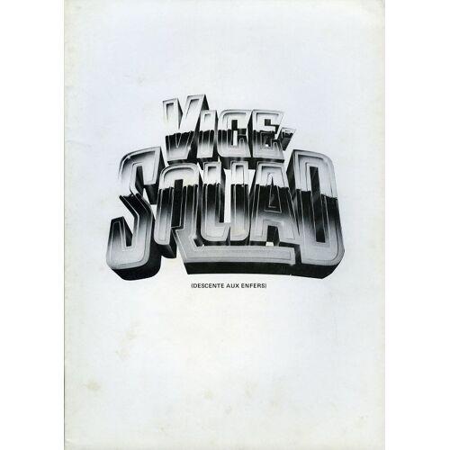 Vice-Squad (Descente Aux Enfers) Dossier De Presse, Gary A. Sherman, Avec Season Hubley, Gary Swason