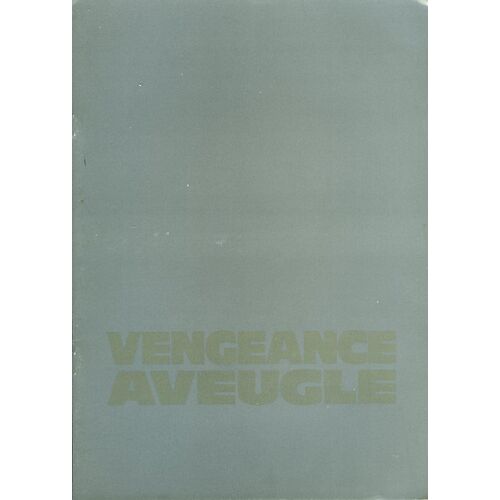 Vengeance Aveugle, Dossier De Presse, Phillip Noyce, Avec Rutger Hauer, Terry O'quinn, Brandon Call