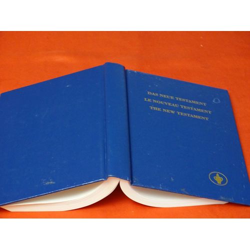 Le Nouveau Testament En Trois Langues . . . Association Internationale Des Gedeons. 1999 Pour Le Centenaire De L' Association .