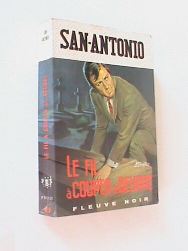 San Antonio Le Fil À Couper Le Beurre