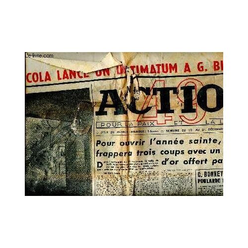 Action Pour La Paix Et La Liberté N° 272 Du 15 Au 21 Décembre 1949 Coca Cola Lance Un Ultimatum À G. Bidault Sommaire: Pour Ouvrir L Année Sainte, Pie Xii Frappera Trois Coups Avec Un Marteau D Or(...)