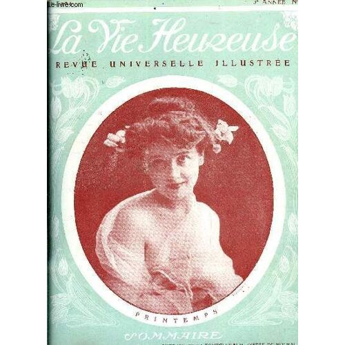 La Vie Heureuse N° 5 - Enfant Martyre, Dans Les Jardins Du Maghreb, Une Soirée Chez Mme De La Tombelle, Monsieur De Nolhac A Versailles, L Élevage De Chèvres De La Comtesse De La Boullaye Au Chateau(...)