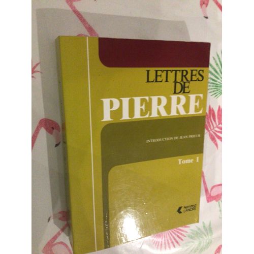 Lettres De Pierre - Tome 1