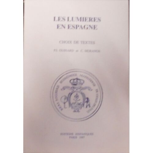 Les Lumières En Espagne Choix De Textes