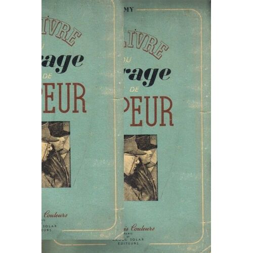 Le Livre Du Courage Et De La Peur.Tome 1 Et 2.